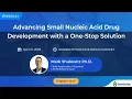 Advancing Small Nucleic Acid Drug Development with a One-Stop Solution