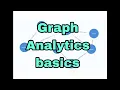 Graph Analytics basics