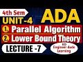 ADA Unit 4 Lecture 7 Parallel Algorithm Lower Bound Theory RGPV B Tech 4th Sem Complete