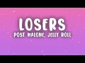 Post Malone Jelly Roll - Losers