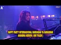 Lagu HAPPY PARTY INTERNASIONAL MARHABAN YA RAMADHAN ANANDHA HERVIN OIM (TULEN) BY DJ JIMMY ON THE MIX