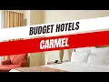 Best Budget Hotels in Carmel