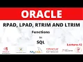 RPAD LPAD RTRIM LTRIM functions in SQL server Padding and Trimming string in Oracle Lecture-12
