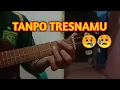 Lagu TANPO TRESNAMU - Danny caknan| COVER UKULELE BY Rehan Ocol
