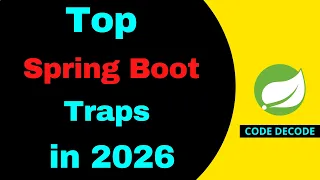 Top Spring Boot Interview Traps in 2026 Interview Questions and Answers Code Decode