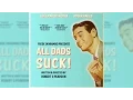 ALL DADS SUCK 2015