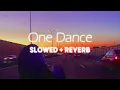 Download Lagu Drake - One Dance [slowed + reverb] || tiktok version + remix