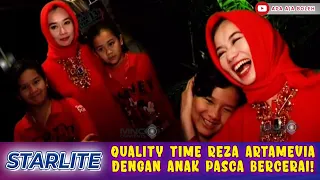 Download REZA ARTAMEVIA QUALITY TIME DENGAN ANAK PASCA BERCERAI! - STARLITE MP3