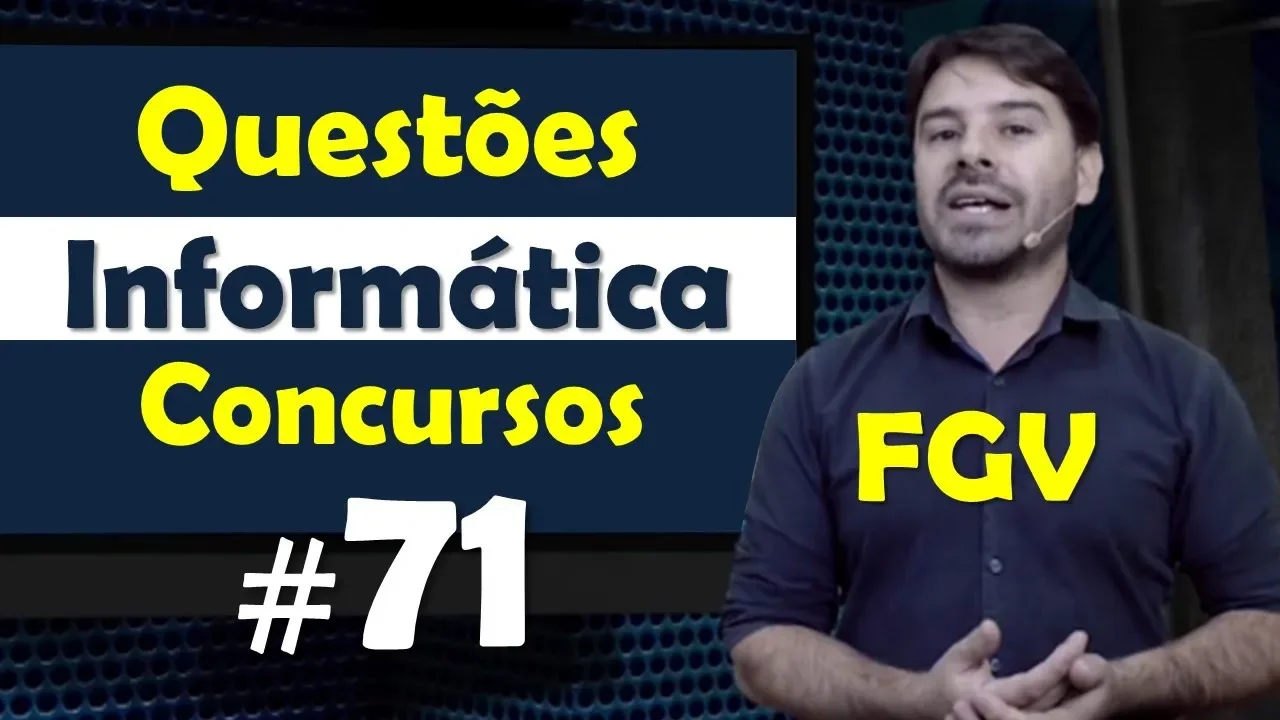 FGV - Questões de Informática para Concursos - Questão 71