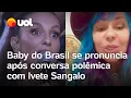 Download Lagu Baby do Brasil se pronuncia após conversa sobre 'apocalipse' com Ivete Sangalo em Salvador