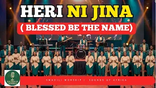 heri ni jina la yesu sounds of afrika