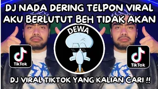 dj nada dering telepon viral dj aku berlutut beh tidak akan selalu menghijau viral tiktok