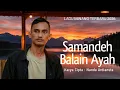 Lagu SAMANDEH BALAIN AYAH - Lagu Minang Terbaru 2026 by Nanda Ardiansta [Official Video Lirik]