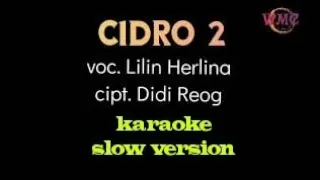 Download Cidro 2 || Karaoke || Slow Version MP3