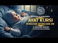 Lagu MUROTTAL PENGANTAR TIDUR AYAT KURSI | AYAT KURSI PENGUSIR SETAN DAN PENENANG TIDUR