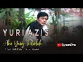 AKU YANG TERTUDUH - Yuri Azis II Cipt. Holil M Zaky II Arr. A Jaelani ( Official Music Video )
