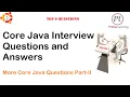 Core Java Interview Questions and Answers Core Questions Part-II