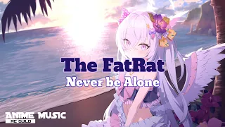 Download The FatRat - Never be Alone (Nightcore) MP3