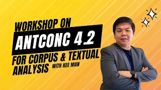 AntConc 4.2.4 Workshop for Corpus or Textual Analysis