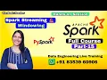 Day 29 Apache Spark from Scratch Part 15 Windowing in Spark PySpark The Basic Teacher
