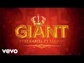 Download Lagu Vybz Kartel feat. Squash - Giant (Official Audio)