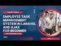 Mastering Laravel List and Delete Task Employee Task Management System Development