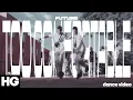 HG Dance Gang Future - Too Comfortable Dance