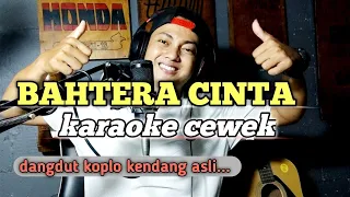 Download Bahtera cinta - karaoke tanpa vokal cewek dangdut koplo MP3