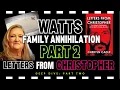 WATTS-DEEP DIVE PRISON LETTERS FROM CHRISTOPHER WATTS TELL THE WHOLE SHOCKING STORY