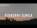 Download Lagu Bidadari Surga - Ustad Jefri Al Buchori (Uje) | Lirik | Republik lyrics