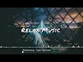 Relax Music | Boomerang - Tape Machines