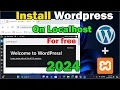 How to Install WordPress on Localhost 2024 Step-by-Step Guide