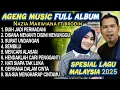 Download Lagu Dangdut Koplo Malaysia 2025 - Buih Jadi Permadani | Nazia Marwiana Full Album Malaysia - Ageng Music