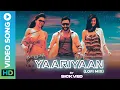 Download Lagu Yaariyaan (Lofi Mix) By Sickved | New Lofi Song 2023 | Pritam | Cocktail | ErosNowMusic