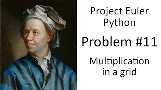 Euler Problem 11 - Multiplication in a grid