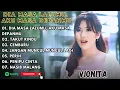 Download Lagu VIONITA - DIA MASA LALUMU AKU MASA DEPANMU - TAKUT RINDU - CEMBURU || LAGU POP TERPOPULER 2025