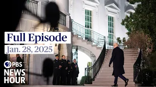 PBS News Hour full episode, Jan. 28, 2025