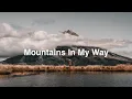 Download Lagu Mountains In My Way - Adventure Background Music (Hiking Music For Mountain Videos)