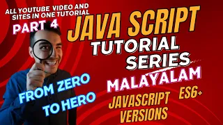 Part 4 JAVA SCRIPT Malayalam Tutorial ES6 ES5 Modern JS JS Versions From Zero To Hero