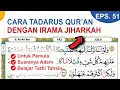 Download Lagu Tadarus Eps 51 | Cara melancarkan Bacaan Qur'an Dengan Irama JIHARKAH secara Tartil - Ustadz Shidqi