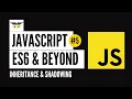 JavaScript ES6 Beyond - Inheritance and Shadowing