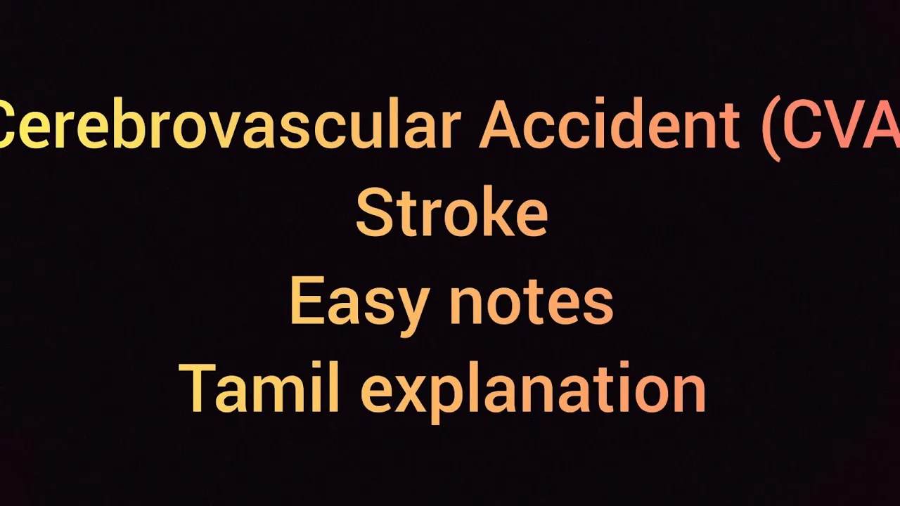 Cerebrovascular Accident (CVA) | Stroke | Easy notes| Tamil explanation