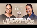 POWERFULL - Le syndrome de l'imposteur - Eliane Jean Claude \u0026 Elodie de RIVIÈRE