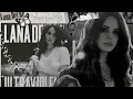 Download Lagu My favourite Lana del Rey songs - A Playlist