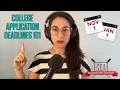 College Admissions Application Deadlines Explained by an Expert