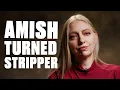 Download Lagu I Escaped the Amish And Became a Stripper in Vegas