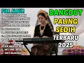 Download Lagu 🎵 DANGDUT SEDIH PALING DICARI 2025 - AIR MATA DI PELAMINAN BIKIN NANGIS SAAT DENGAR LIRIKNYA 💔🎵