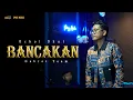 BANCAKAN - OCHOL DHUT | PMY MUSIC