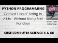 9 Python Program To Convert Line of String in a list without using split function Hindi