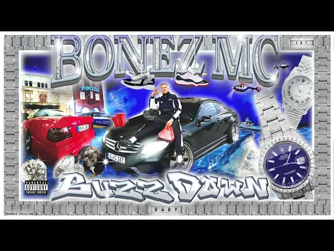 Download MP3 Bonez MC – Buzz Down (Official Audio)